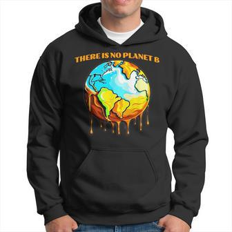 There Is No Planet B Hoodie | Mazezy