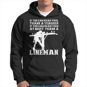 If You Can Read This At Night Thank A Lineman Hoodie | Mazezy