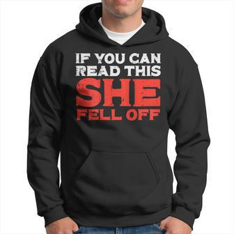 If You Can Read This She Fell Off Biker Motorcycle Men Hoodie - Seseable