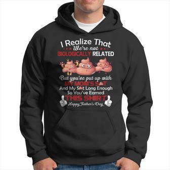 I Realize That We're Not Biologically Related Happy Father Hoodie - Monsterry UK