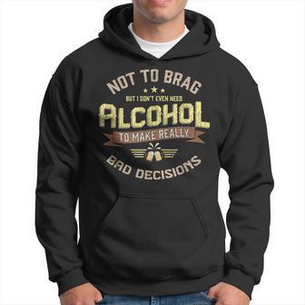 Really Bad Decisions Drinking Alcohol Bar Party Hoodie - Monsterry DE