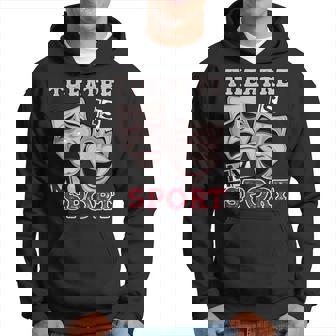 Regalos De Teatro Para Actores Teatro Musical Es Mi Deporte Sudadera - Regaloses