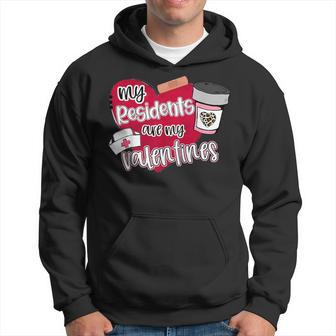 My Residents Are My Valentine Valentines Day Doctor Nurse Hoodie - Seseable