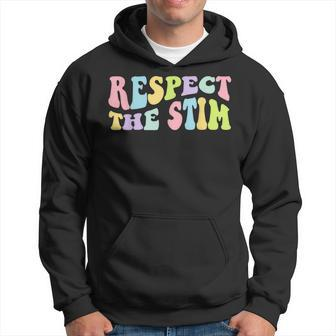 Respect The Stim Autism Stimming Autistic Special Education Hoodie - Monsterry