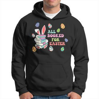 Retro All Booked For Easter Bunny Bookish Bookworm Teacher Hoodie - Seseable