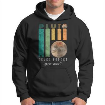Retro Pluto Never Forget 1930-2006 Astronomy Fuuny Space Hoodie - Monsterry AU