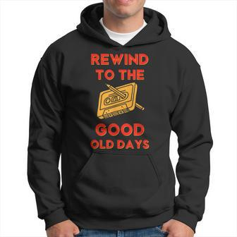 Retro Rewind To The Good Old Days Cassette Tape 70S 80S 90S Hoodie - Monsterry UK
