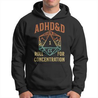 Retro Vintage Adhd&D Roll For Concentration For Gamer Hoodie - Thegiftio