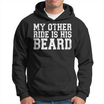 My Other Ride Is His Beard On Back Hoodie - Monsterry DE