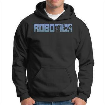 Robot Robotics Engineer Robotics Hoodie - Monsterry