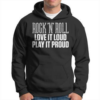 Rock N Roll Love It Loud Play It Proud Music Hoodie - Monsterry AU