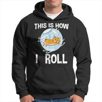 This Is How I Roll Hamster Rodent Pet Lover Campbell's Dwarf Hoodie - Monsterry