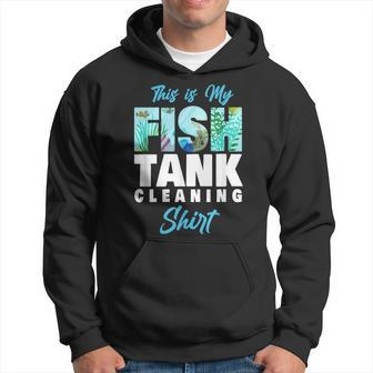 Saltwater Aquarium This Is My Fish Tank Cleaning Hoodie - Thegiftio UK