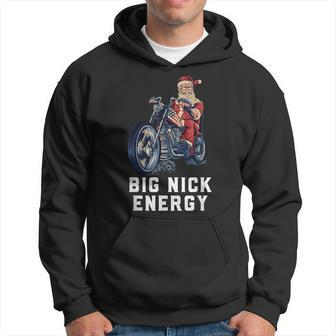 Santa Claus Big Nick Energy Motorcycle Hog Biker Rider Xmas Hoodie - Monsterry
