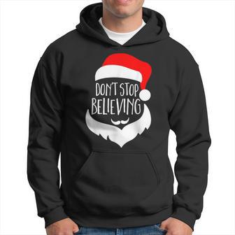 Santa Don't Stop Believing For Christmas Hoodie - Monsterry DE