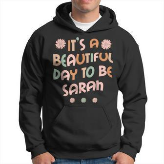 Sarah Personalized Name It's A Beautiful Day Sarah Hoodie - Seseable