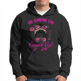 Say Cousins Trip 2024 Vacation Travel Cousin Weekend Hoodie | Mazezy