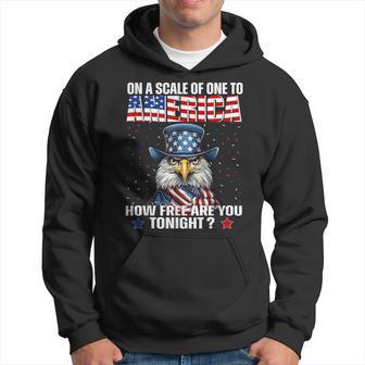 On A Scale Of One To America How Free Are You Tonight Hoodie - Thegiftio UK