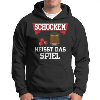 Schocken Heisst Das Spiel Hoodie - Seseable