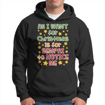 Senpai Notice Me Anime Christmas Quote Hoodie - Monsterry DE