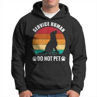 Service-Human Do Not Pet Dog Lover Vintage Hoodie - Monsterry