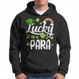 Shamrocks Lucky To Be A Para Happy St Patrick's Day Hoodie - Thegiftio