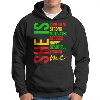 She Is Me Confident Strong Motivated Black History Month Hoodie - Seseable