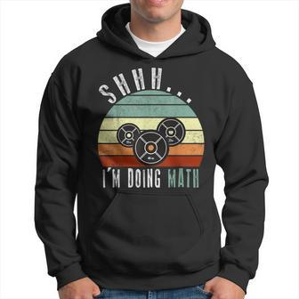 Shhh I'm Doing Math Weight Lifting Gym Workout Retro Vintage Hoodie - Monsterry
