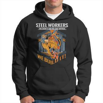 Sl Workers We Don't Go To The Office We Build It Hoodie - Monsterry AU