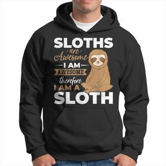 Sloth Animals Sloths Are Awesome Hoodie - Monsterry CA