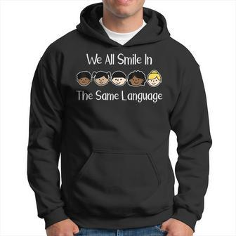 We All Smile In The Same Language Celebrate Diversity Hoodie - Monsterry UK