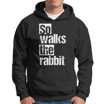 So Lauf Der Hase So Walks The Rabbit Hoodie - Seseable