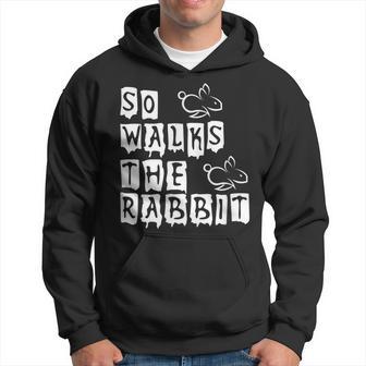 So Walks He Rabbit So Läuft Der Hase Denglisch Fun Saying Hoodie - Seseable