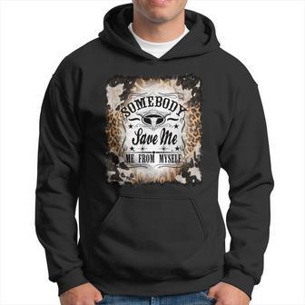 Somebody Save Me Country Music Nashville Hoodie - Thegiftio UK