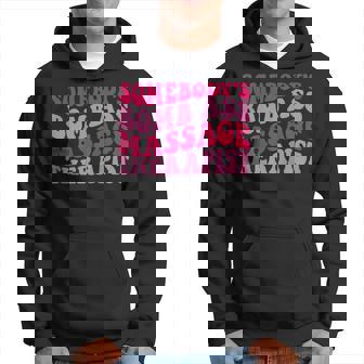 Somebody's Bomb Ass Massage Therapist On Back Hoodie - Thegiftio