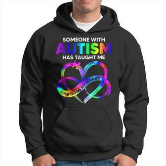 Someone With Autism Taught Me Love Needs No Words Tie Dye Hoodie - Monsterry AU