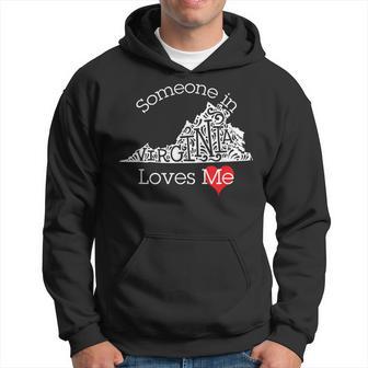 Someone In Virginia Loves Me Hoodie - Monsterry