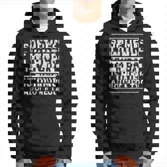 Sometimes I Wonder If My Boat Thinking About Me Too Quotes Hoodie - Thegiftio