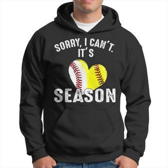 Sorry I Can't It's Baseball Softball Season Hoodie - Monsterry