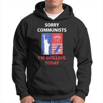 Sorry Communists I'm Grilling Today Apparel Hoodie - Monsterry DE