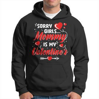 Sorry Girls Mommy Is My Valentine Valentines Day Boys Hoodie | Seseable UK