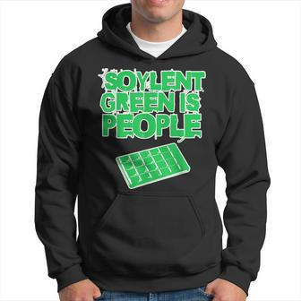 Soylent Green Is People And They're Delicious And Nutritious Hoodie - Thegiftio UK