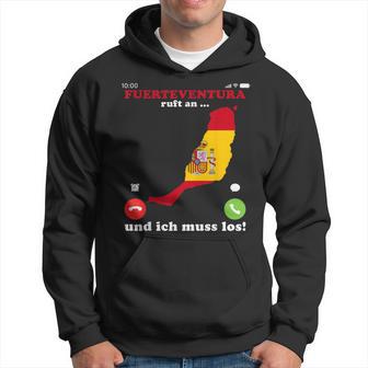 Spain Flag Fuerte Calls And I Must Go Fuerteventura Hoodie - Geschenkecke