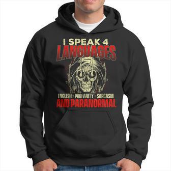 I Speak 4 Languages Ghost Hunting Paranormal Researcher Hoodie - Monsterry CA