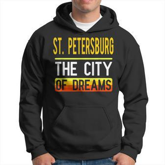 St Petersburg The City Of Dreams Florida Souvenir Hoodie - Monsterry UK