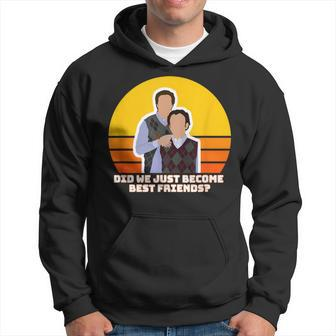 Step Brothers Movie Did We Just Become Best Friends Hoodie - Monsterry CA