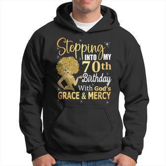 Stepping Into My 70Th Birthday With God's Grace And Mercy Hoodie | Mazezy UK