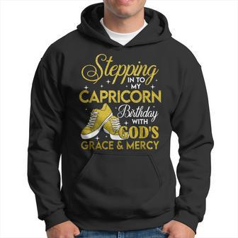 Stepping Into My Capricorn Birthday With God Grace And Mercy Hoodie | Mazezy AU