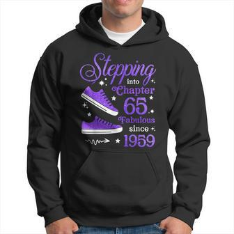 Stepping Into Chapter 65 Fabulous Since 1959 65Th Birthday Hoodie | Mazezy UK
