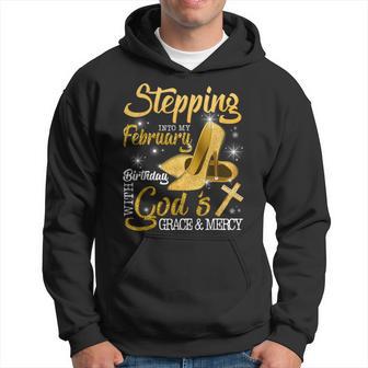 Stepping Into My February Birthday With Gods Grace And Mercy Hoodie - Monsterry CA